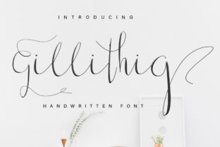 Gillithig Font Review: A Modern Script for Brand Identity